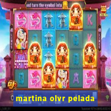 martina olvr pelada